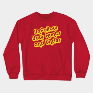 Unfollow Crewneck Sweatshirt